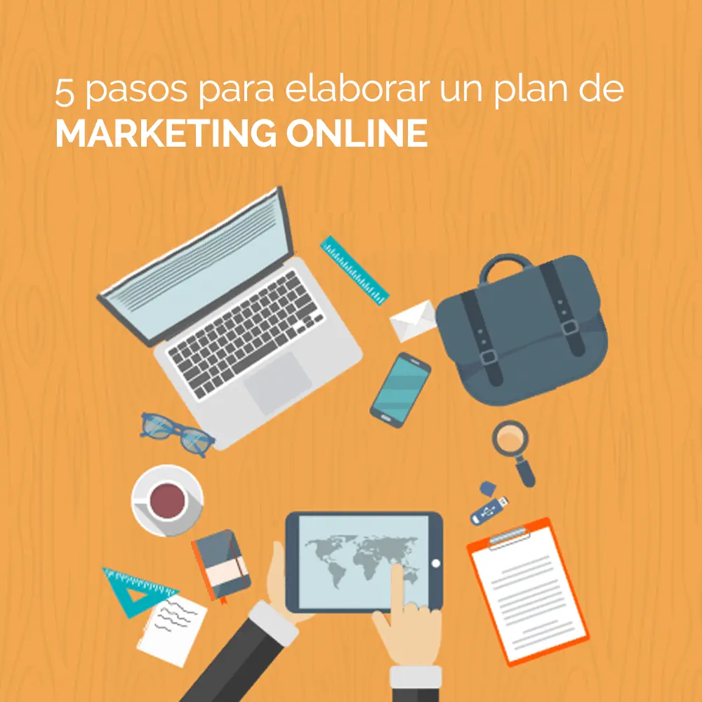 5 pasos para elaborar un plan de marketing online