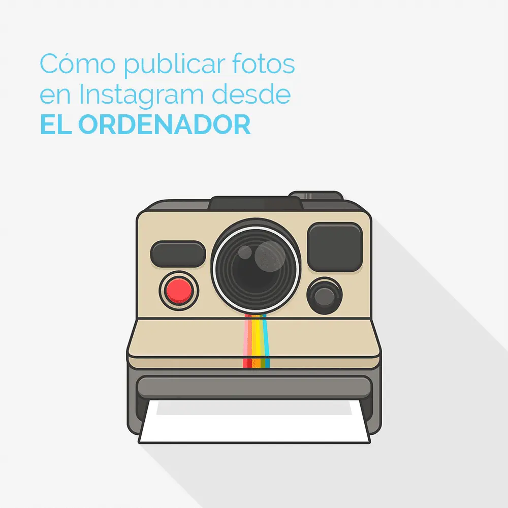 Cómo publicar fotos en Instagram desde el ordenador